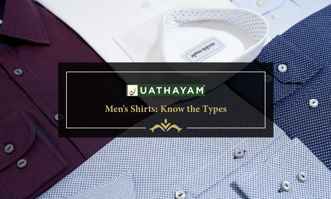 Men's Shirts: Know the Types - Uathayam