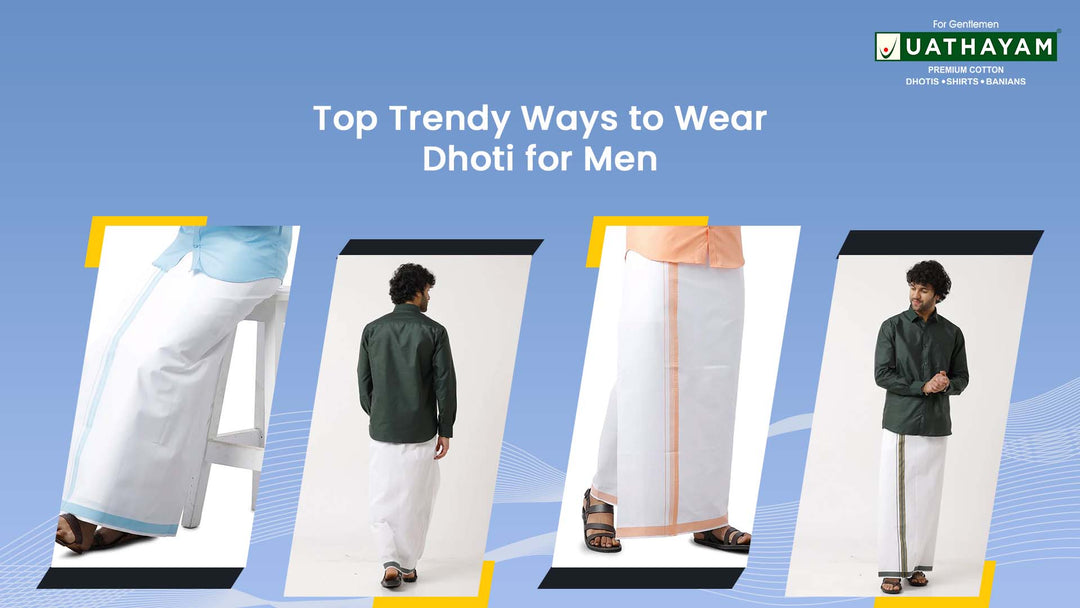 Top Trendy Ways to Wear Dhoti for Men