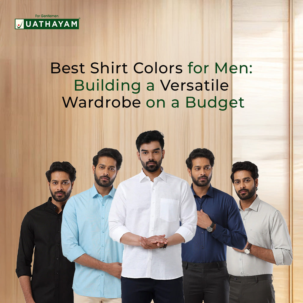 Best Shirt Colours for Men: Building a Versatile Wardrobe on a Budget