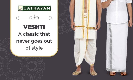 Veshti - A classic that never goes out of style - Uathayam
